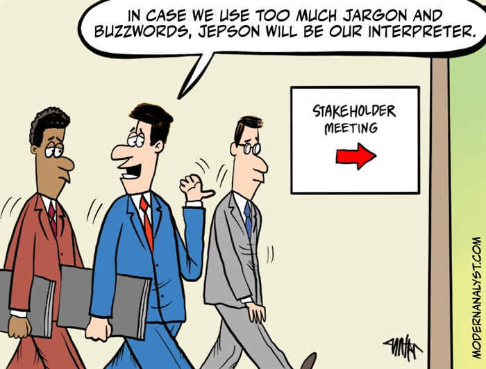 Humor - Cartoon: Jargon, Buzzwords, and Stakeholders